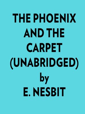cover image of The Phoenix and the Carpet (Unabridged)